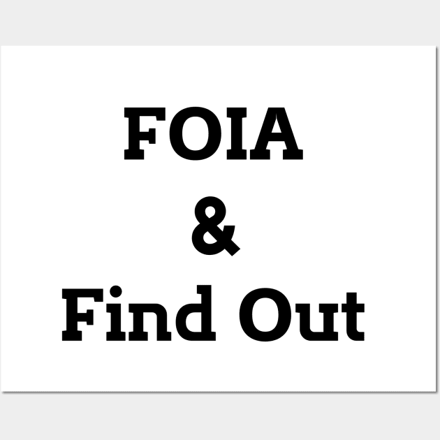 FOIA & Find Out Wall Art by mdr design